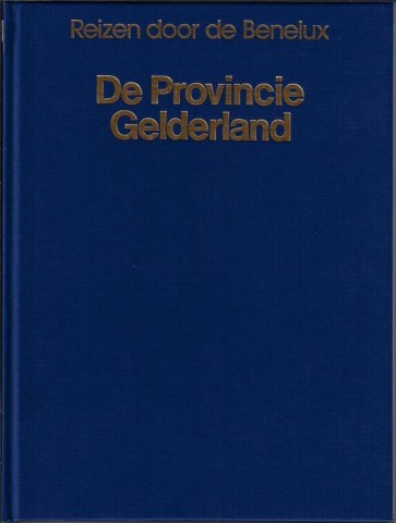 005-C-667 Reizen door de Benelux-De Provincie Gelderland